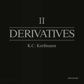 Derivatives II by K. C. Korfmann, 9788193600993