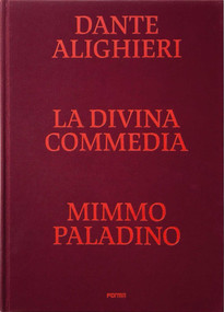 Divine Comedy Illustrated by Mimmo Paladino by Sergio Risaliti, Riccardo Bruscagli, 9788855210591