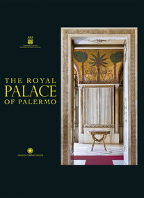 The Royal Palace of Palermo by Maria Andaloro, 9788857003467