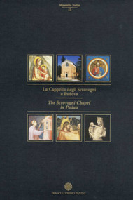 The Scrovegni Chapel in Padua by D. Banzato, G. Basile, S. Borsella, S. Collodo, S. Cozzi, 9788882904579
