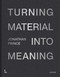 Jonathan Prince: Turning Material into Meaning by Jonathan Prince, 9789059965744