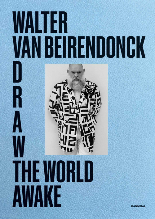 Draw the World Awake by Walter van Beirendonck, 9789464941364