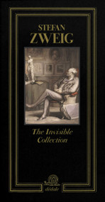 The Invisible Collection by Stefan Zweig, Pedro Corrêa do Lago, Guillaume Glorieux, 9791280294890