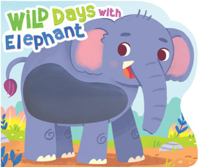 Wild Days with Elephant by Little Hippo Books, 9781960009821