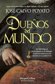 Dueños del mundo (Masters of the world - Spanish Edition) by José  Calvo Poyato, 9788410644137