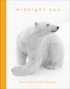 Midnight Sun by Sue Flood, Ian Dawson, 9781788844024