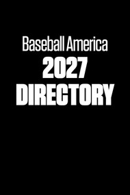 Baseball America 2027 Directory by The Editors at Baseball America, 9798991617062