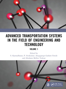 Advanced Transportation Systems in the Field of Engineering and Technology (Volume 1) by S. Kannadhasan, P. Sivakumar, Anegagregn Gashaw Ferede, Abraham Melkie Tedesse, 9781032983691