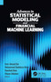 Advances in Statistical Modeling and Financial Machine Learning by Amir Ahmad Dar, Mohammad Shahfaraz Khan, Naushad Alam, Olayan Albalawi, 9781779642769
