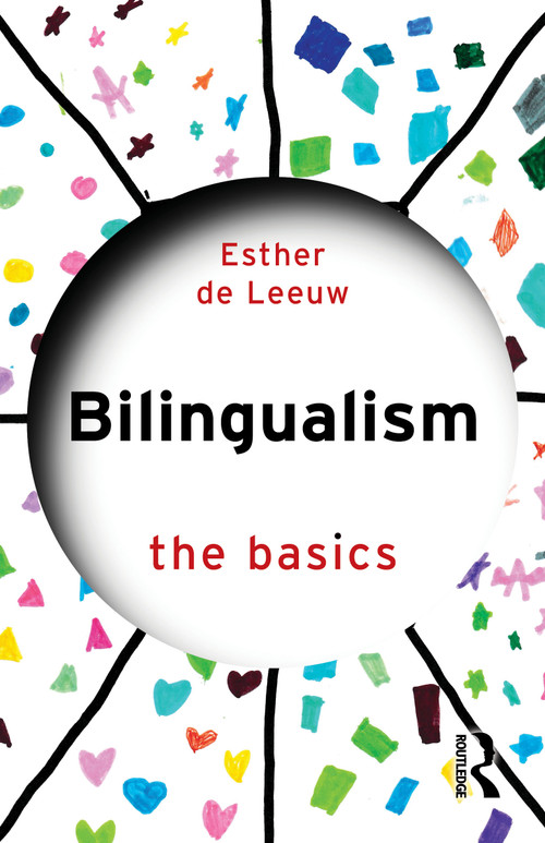 Bilingualism (The Basics) by Esther de Leeuw, 9781032728520