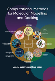 Computational Methods for Molecular Modelling and Docking by Arup Kumar Ghosh, Suban Kumar Sahoo, 9789815352252