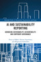 AI and Sustainability Reporting (Advancing Sustainability, Accountability, and Corporate Governance) by Patrycja Hąbek, Kjartan Sigurdsson, Malgorzata Radomska, 9781041256250