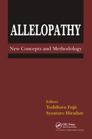 Allelopathy (New Concepts & Methodology) by Y Fujii, Syuntaro Hiradate, 9781578084463