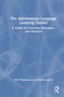 The Autonomous Language Learning Toolkit (A Research-Based Guide for Learners, Educators, and Mentors) by K.D. Thompson, Adeola Agoke, 9781041358565