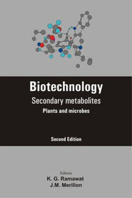 Biotechnology (Secondary Metabolites) by K.G Ramawat, J.M. Merillon, 9781578084289