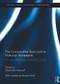 The Comparative Approach to National Movements (Miroslav Hroch and Nationalism Studies) by Alexander Maxwell, 9780415681964