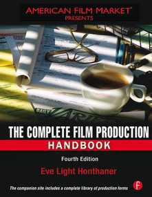 The Complete Film Production Handbook by Eve Light Honthaner, 9781138127203