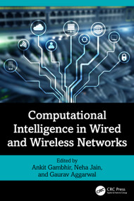 Computational Intelligence in Wired and Wireless Networks by Ankit Gambhir, Neha Jain, Gaurav Aggarwal, 9781032931524