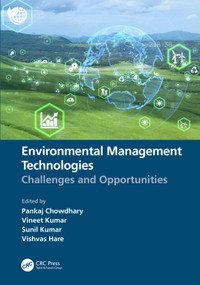 Environmental Management Technologies (Challenges and Opportunities) by Pankaj Chowdhary, Vineet Kumar, Sunil Kumar, Vishvas Hare, 9781032145617