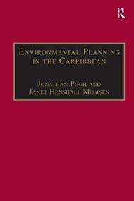 Environmental Planning in the Caribbean by Janet Henshall Momsen, Jonathan Pugh, 9780754643913