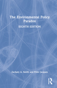 The Environmental Policy Paradox by Zachary A. Smith, Peter Jacques, 9780367557324
