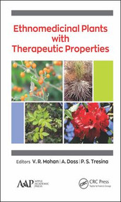 Ethnomedicinal Plants with Therapeutic Properties by V.R. Mohan, A. Doss, P.S. Tresina, 9781771887090