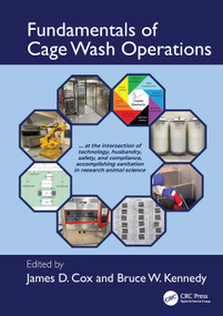 Fundamentals of Cage Wash Operations by James D. Cox, Bruce W. Kennedy, 9780367028534
