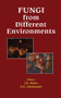 Fungi from Different Environments by J K Misra, S.K. Deshmukh, 9781578085781