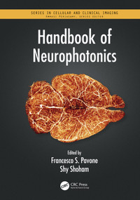 Handbook of Neurophotonics by Francesco S. Pavone, Shy Shoham, 9781498718752