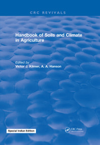 Handbook of Soils and Climate in Agriculture by Victor J. Kilmer, 9781315893976
