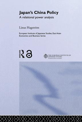Japan's China Policy (A Relational Power Analysis) by Linus Hagström, 9780415346795