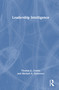 Leadership Intelligence by Thomas E. Cronin, Michael A. Genovese, 9781041026983