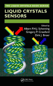 Liquid Crystal Sensors by Albert Schenning, Gregory P. Crawford, Dirk J. Broer, 9781498729727