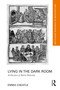 Lying in the Dark Room (Architectures of British Maternity) by Emma Cheatle, 9781032389943