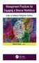 Management Practices for Engaging a Diverse Workforce (Tools to Enhance Workplace Culture) by Manish Gupta, 9781771888639