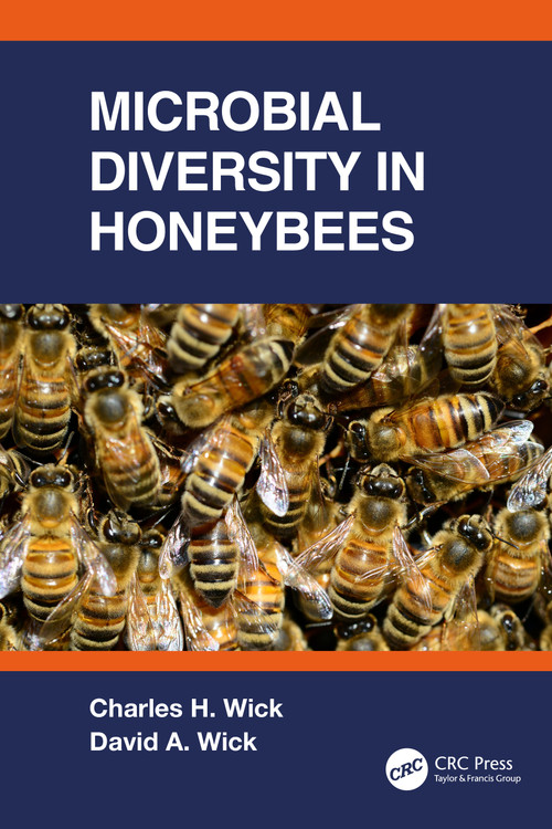 Microbial Diversity in Honeybees by Charles Wick, David Wick, 9780367539382