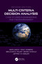 Multi-Criteria Decision Analysis (Case Studies in Engineering and the Environment) by Igor Linkov, Emily Moberg, Benjamin D. Trump, Boris Yatsalo, Jeffrey M. Keisler, 9780367345334