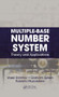 Multiple-Base Number System (Theory and Applications) by Vassil Dimitrov, Graham Jullien, Roberto Muscedere, 9781439830468