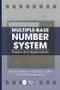Multiple-Base Number System (Theory and Applications) by Vassil Dimitrov, Graham Jullien, Roberto Muscedere, 9781138076518