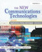 The New Communications Technologies (Applications, Policy, and Impact) by Michael Mirabito, Barbara Morgenstern, 9781138412682