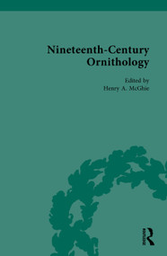 Nineteenth-Century Ornithology by Henry A. McGhie, 9781032740942