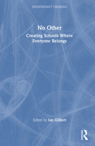 No Other (Creating Schools Where Everyone Belongs) by Ian Gilbert, 9781041327226