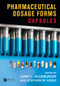 Pharmaceutical Dosage Forms (Capsules) by Larry L. Augsburger, Stephen W. Hoag, 9781841849768