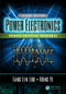 Power Electronics (Advanced Conversion Technologies, Second Edition) by Fang Lin Luo, Hong Ye, 9781138735323