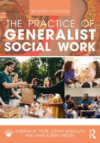 The Practice of Generalist Social Work by Sabrina W. Tyuse, Vithya Murugan, Marla Berg-Weger, 9781041029632