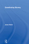 Questioning Slavery by James Walvin, 9780415153560