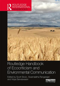 Routledge Handbook of Ecocriticism and Environmental Communication by Scott Slovic, Swarnalatha Rangarajan, Vidya Sarveswaran, 9781138053137