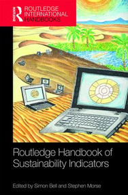 Routledge Handbook of Sustainability Indicators by Simon Bell, Stephen Morse, 9781138674769
