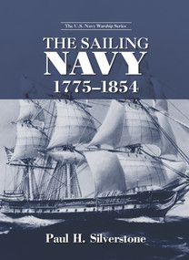 The Sailing Navy, 1775-1854 by Paul Silverstone, 9780415978729