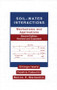 Soil-Water Interactions (Mechanisms Applications, Second Edition, Revised Expanded) by Shingo Iwata, 9780824792930